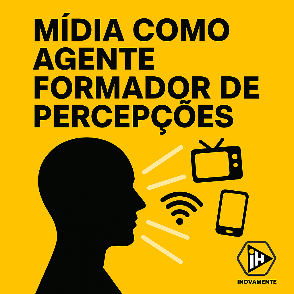 Capa do artigo com fundo amarelo, silhueta preta de perfil de cabeça olhando à direita, ícones de televisão, smartphone e sinal de Wi-Fi saindo da silhueta, e o texto em preto “Mídia como Agente Formador de Percepções”, com o logo da Inovamente Hub no canto inferior direito.